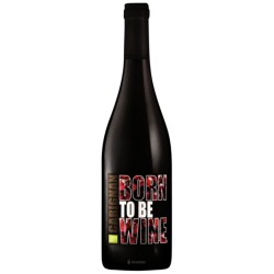 Born To Be Wine bio - Cépage Carignan - Le vin des Rockeurs